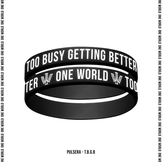 Pulsera "Too Busy Getting Better"